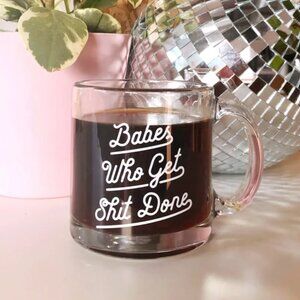 BRAND NEW Babes Who Get Shit Done Mug
